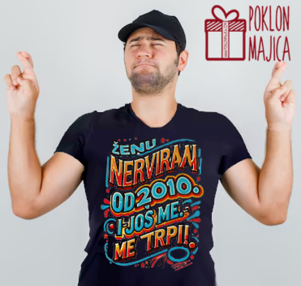 Majice sa stampom natpisom slikom/Za mamu tatu/zenu nerviram.jpg